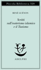 Scritti sull'esoterismo islamico e il taoismo