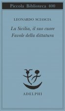 La sicilia, il suo cuore-Favole della dittatura