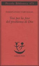 Tesi per la fine del problema di Dio