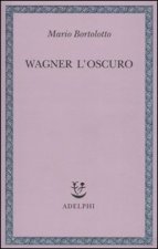 Wagner l'oscuro