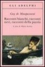 Racconti bianchi, racconti neri, racconti della pazzia