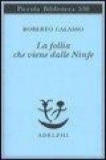 La follia che viene dalle Ninfe