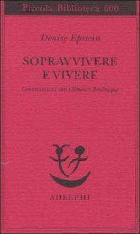Sopravvivere e vivere