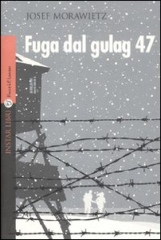 Fuga dal gulag 47