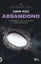 Abbandono. La trilogia dei Sensi