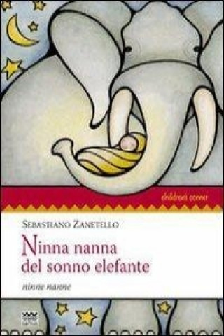 Ninna nanna del sonno elefante. Ninne nanne