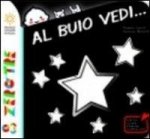 Al buio vedi...