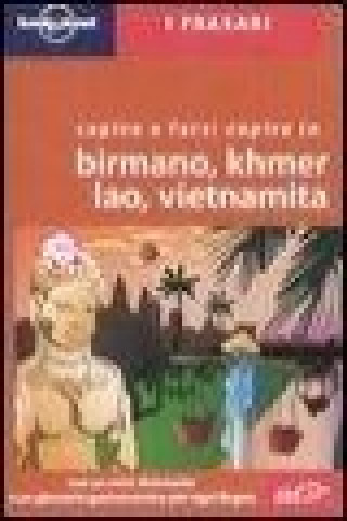 Capire e farsi capire in birmano, khmer, lao, vietnamita