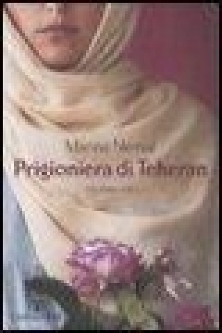 Prigioniera di Teheran