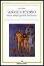 Viaggi di ritorno. Itinerari antropologici nella Grecia antica