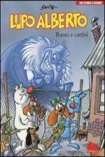 Lupo Alberto. Tre storie a colori. Buoni e cattivi