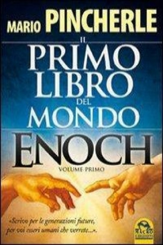 Il primo libro del mondo. Enoch
