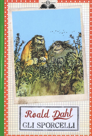 Gli sporcelli (Roald Dahl,P. Forti)(Brožovaná)