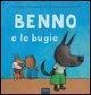 Benno e le bugie