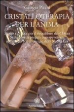 Cristalloterapia per l'anima