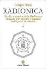 Radionica. Studio e pratica della radionica. Completo di 84 circuiti e 7 quadranti inediti pronti da utilizzare