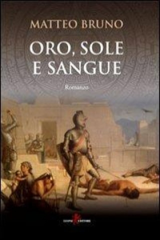 Oro, sole e sangue