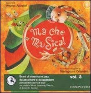 Ma che musica! Con CD Audio