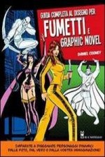 Guida completa al disegno per fumetti e graphic novel
