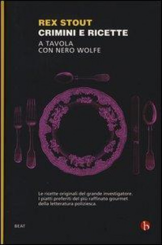 Crimini e ricette. A tavola con Nero Wolfe