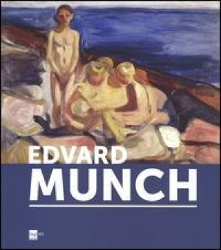 Edvard Munch. Catalogo della mostra (Genova, 6 novembre 2013-27 aprile 2014)
