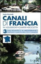 Canali di Francia. In houseboat, camper, bicicletta