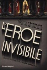 L'eroe invisibile