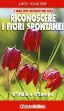 Riconoscere i fiori spontanei d'Italia e d'Europa