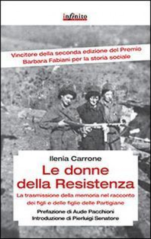 Le donne della resistenza. La trasmissione della memoria nel racconto dei figli e delle figlie delle partigiane