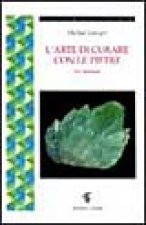 L'arte di curare con le pietre