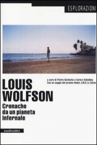 Louis Wolfson. Cronache da un pianeta infernale