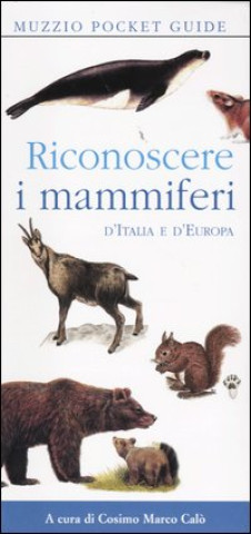 Riconoscere i mammiferi d'Italia e d'Europa
