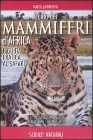 Guida dei mammiferi d'Africa e guida pratica al safari