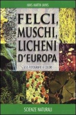 Felci, muschi e licheni d'Europa