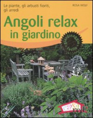 Angoli relax in giardino. Le piante, gli arbusti fioriti, gli arredi