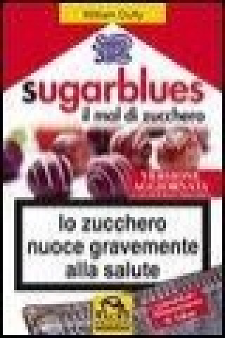 Sugarblues, il mal di zucchero