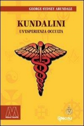 Kundalini. Un'esperienza occulta