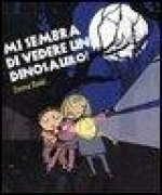 Mi sembra di vedere un dinosauro!