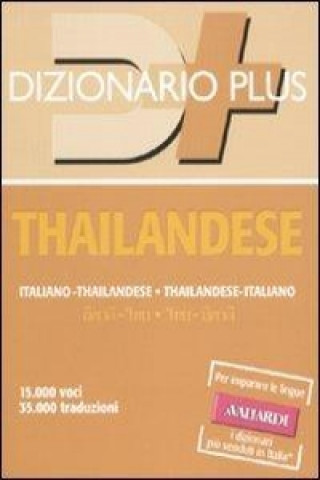 Dizionario thailandese. Italiano-thailandese, thailandese-italiano