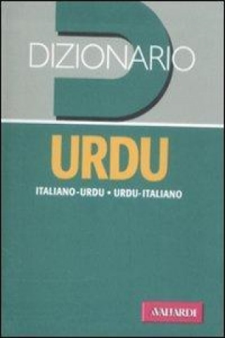 Dizionario urdu. Italiano-urdu, urdu-italiano