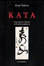 Kata. Forma tecnica e divenire nella cultura giapponese