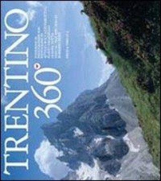 Trentino 360°. Ediz. multilingue