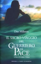 Il sacro viaggio del guerriero di pace