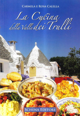 La cucina della Valle dei Trulli