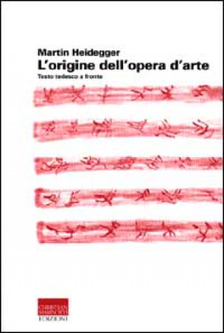 L'origine dell'opera d'arte. Testo tedesco a fronte