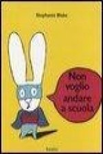 Non voglio andare a scuola