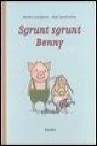 Sgrunt sgrunt Benny