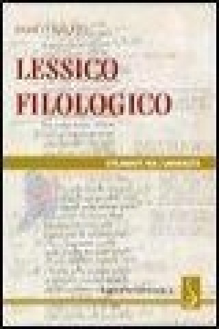 Lessico filologico. Un approccio alla filologia