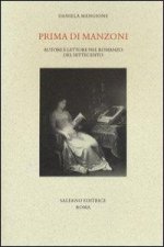 Prima di Manzoni. Autore e lettore nel romanzo del Settecento