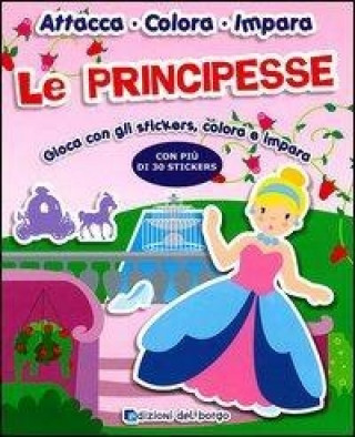 Le principesse. Con adesivi